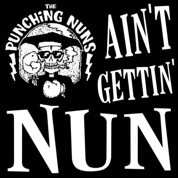 Cover art for Ain't Gettin' Nun